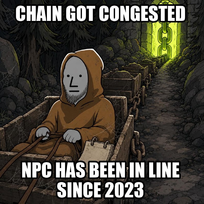Meme: the NPC waits in a mine cart on a congested chain track. Caption: chain got congested, npc has been in line since 2023